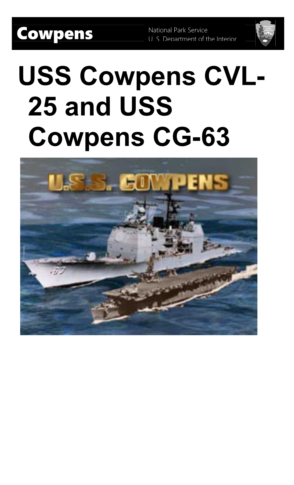 USS Cowpens CVL-25 and USS Cowpens CG-63