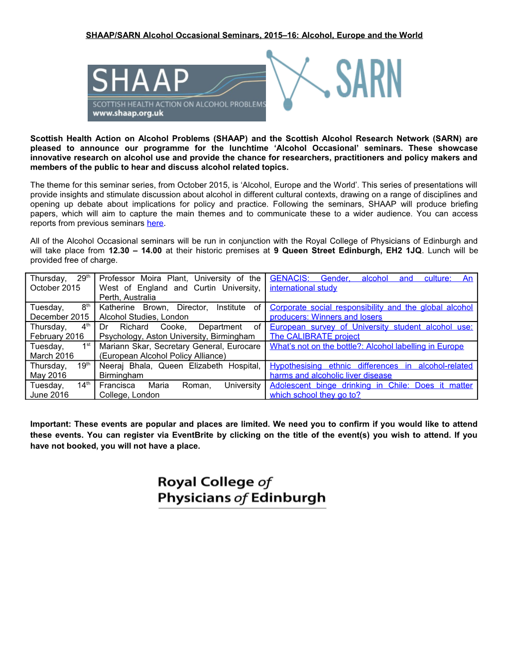 Scottish Health Action on Alcohol Problems (SHAAP) and the Scottish Alcohol Research Network