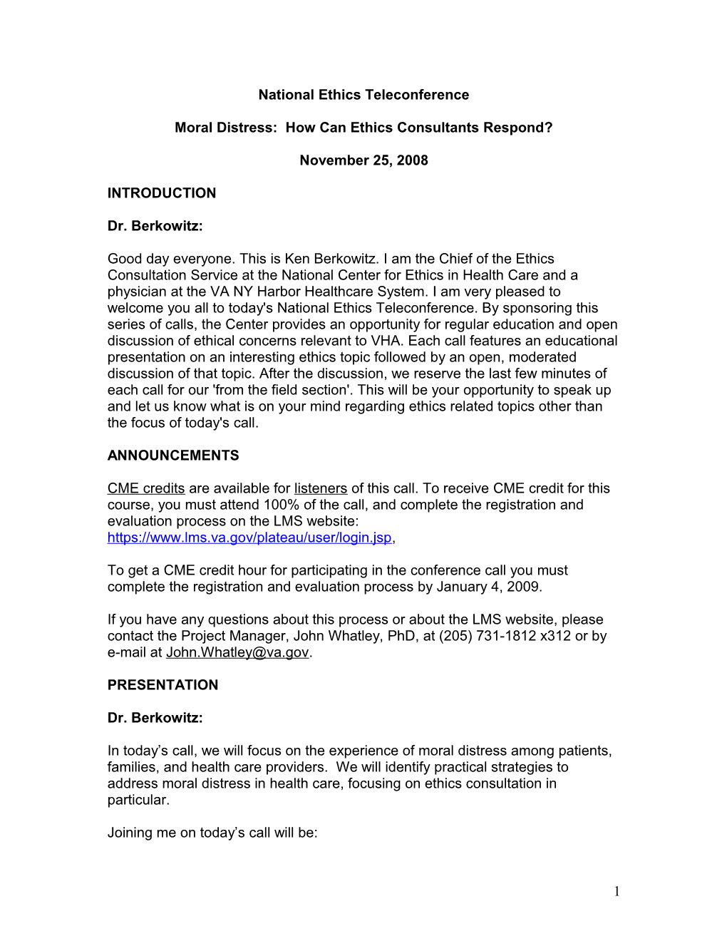 National Ethics Teleconference - Moral Distress: How Can Ethics Consultants Respond - US