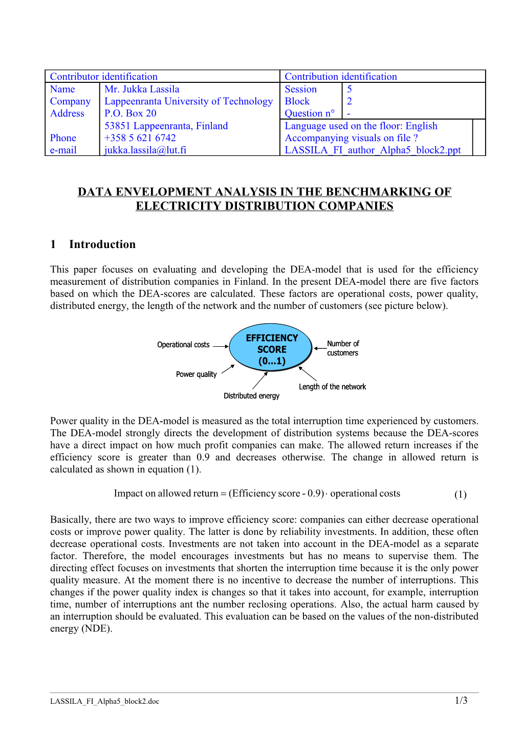 Data Envelopment Analysis in the Benchmarking of Electricity Distribution Companies