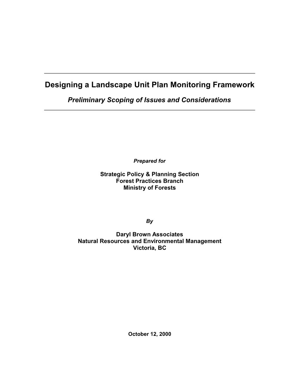 Designing a Landscape Unit Plan Monitoring Framework