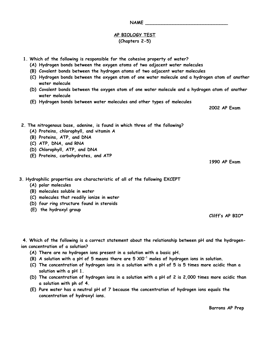 1. Which of the Following Is Responsible for the Cohesive Property of Water?