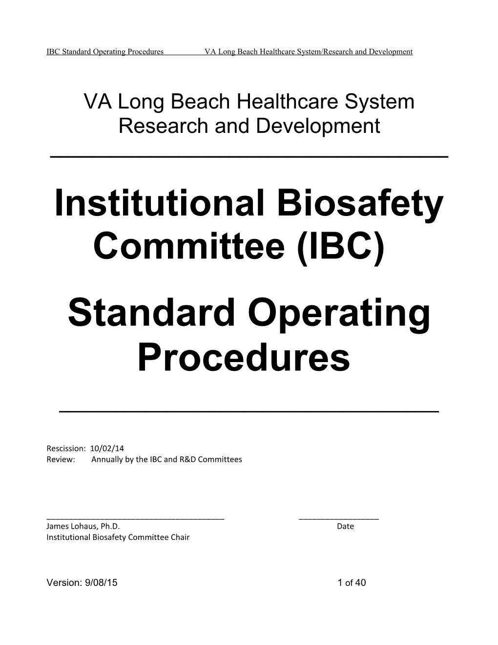 IBC Standard Operating Procedures VA Long Beach Healthcare System/Research and Development
