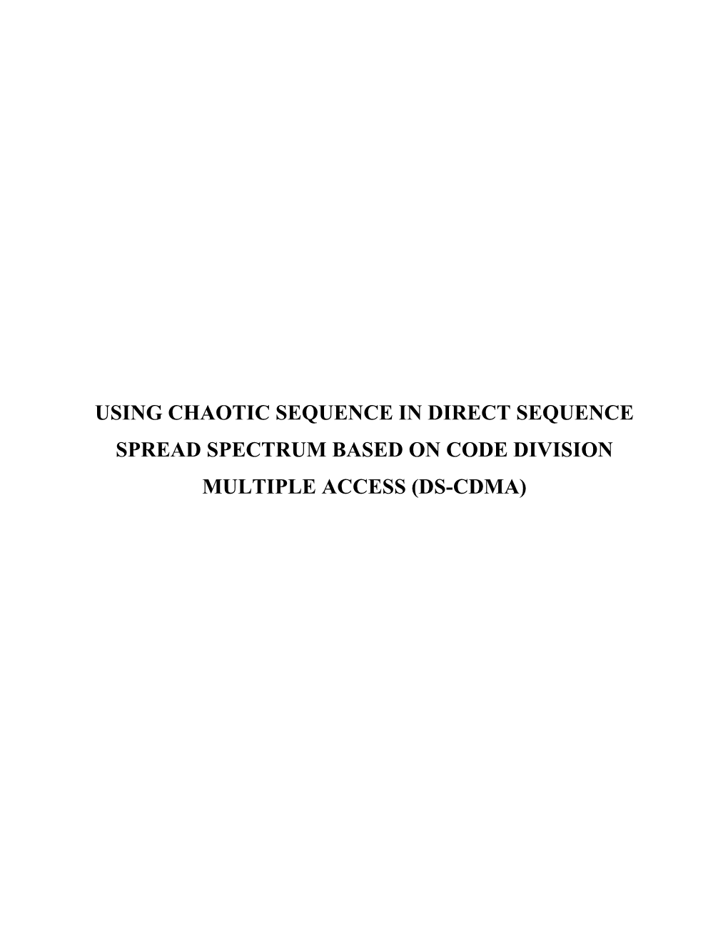 Using Chaotic Sequence in Direct Sequence Spread Spectrum Based on Code Division Multiple