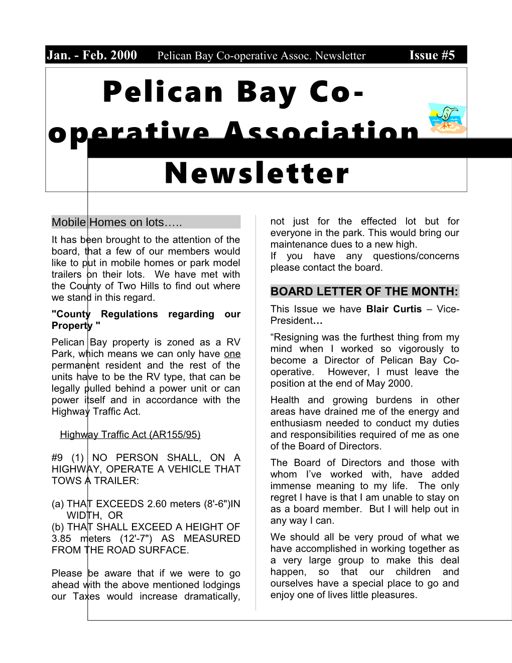 Jan. - Feb. 2000 Pelican Bay Co-Operative Assoc. Newsletter Issue #5