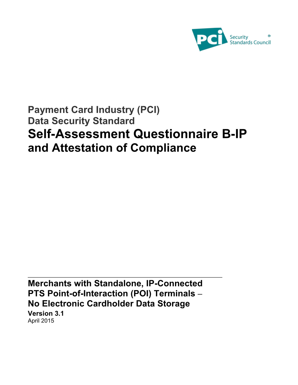 Payment Card Industry (PCI) Data Security Standard Self-Assessment Questionnaire B-IP