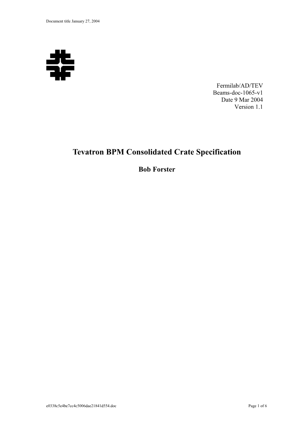 Tevatron BPM Consolidated Crate Specification (Draft) Memorandum of Understanding