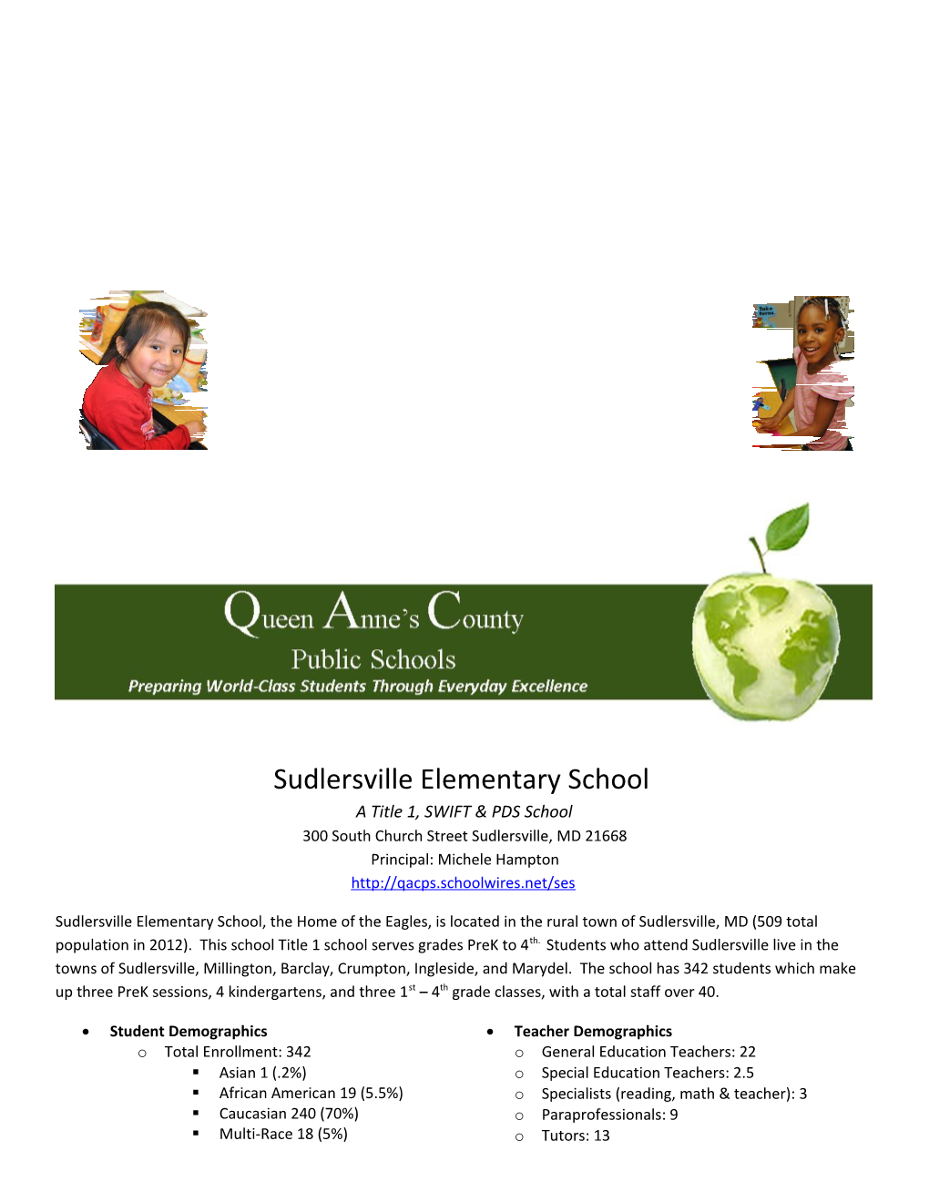 Sudlersville Elementary School a Title 1, SWIFT & PDS School 300 South Church Street
