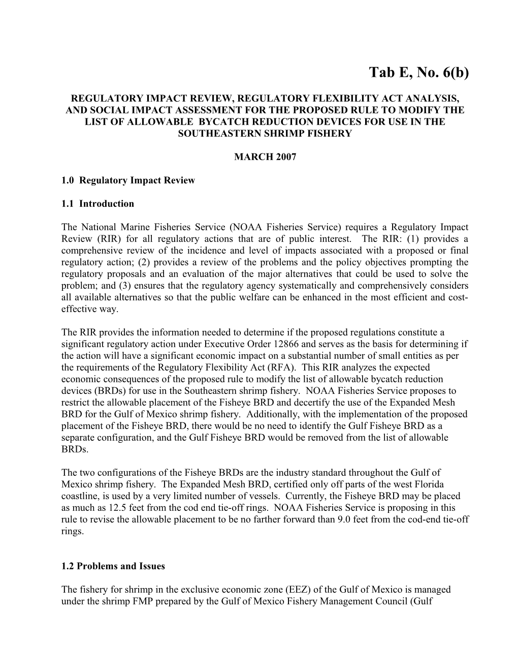 Regulatory Impact Review, Regulatory Flexibility Act Analysis, and Social Impact Assessment