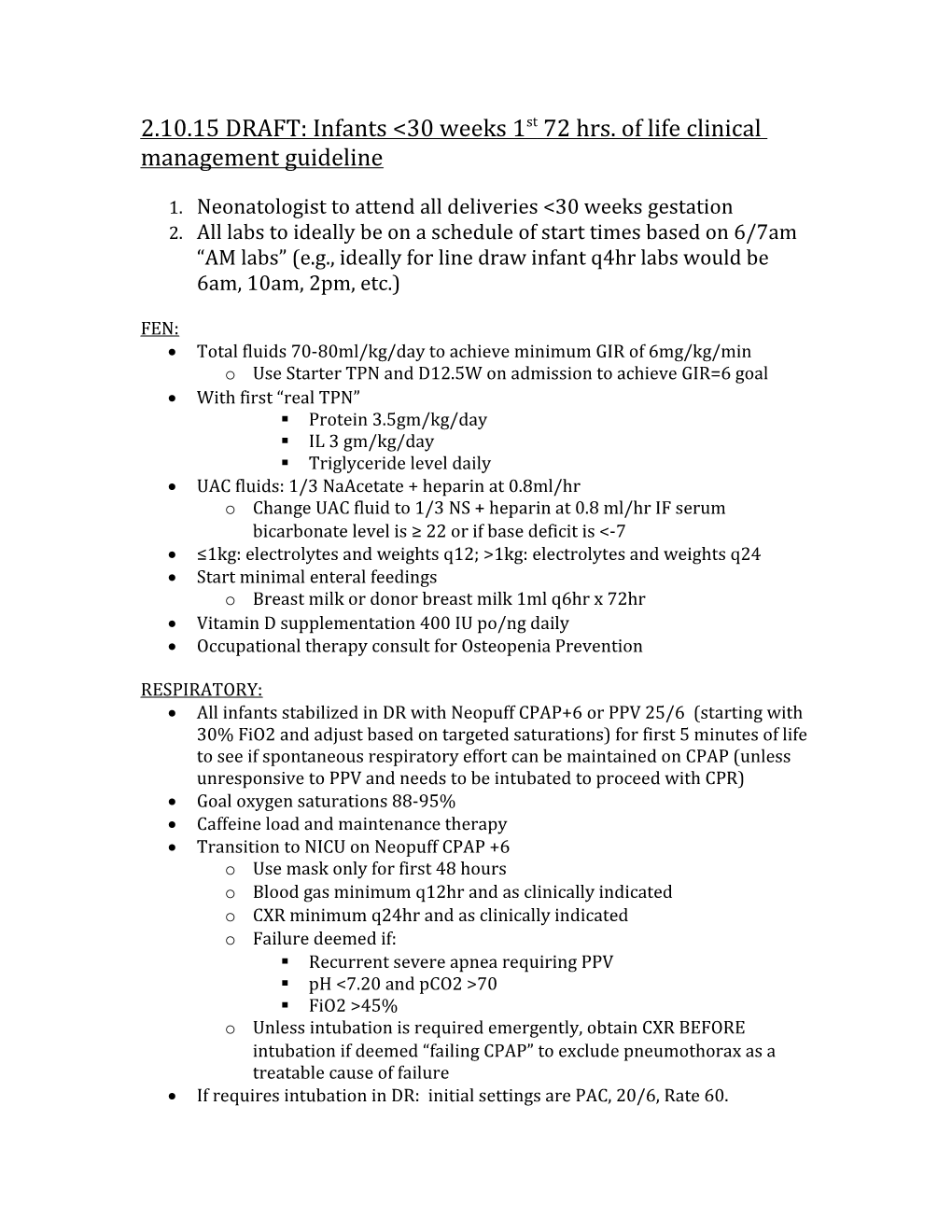 2.10.15 DRAFT: Infants &lt;30 Weeks 1St 72 Hrs. of Life Clinical Management Guideline