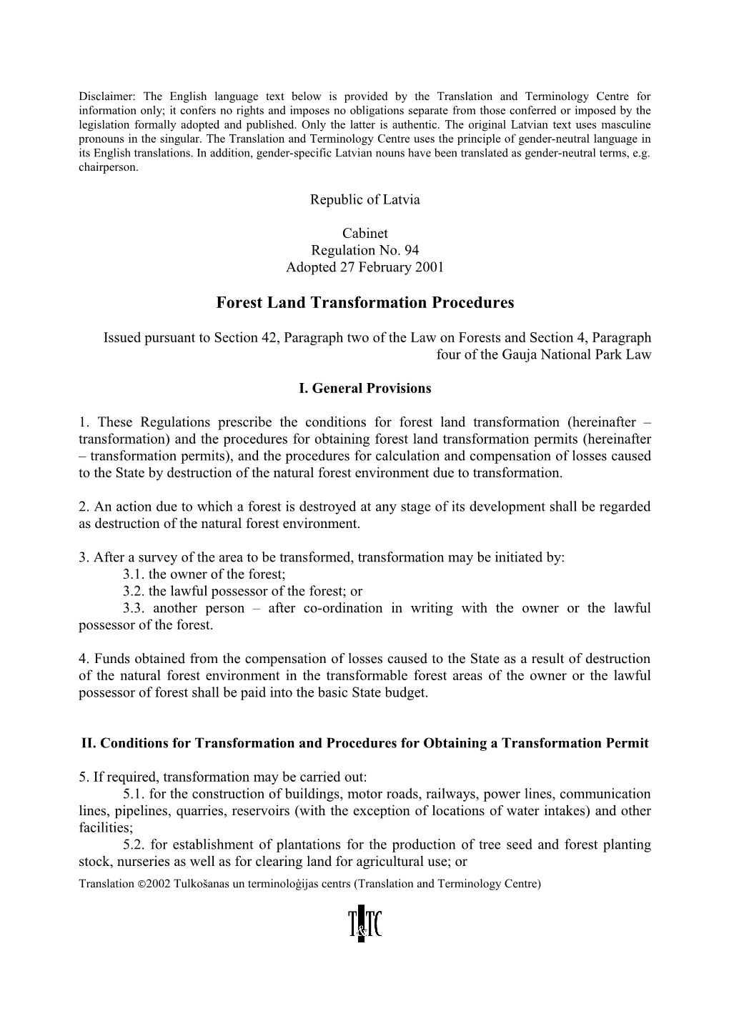 Forest Land Transformation Procedures