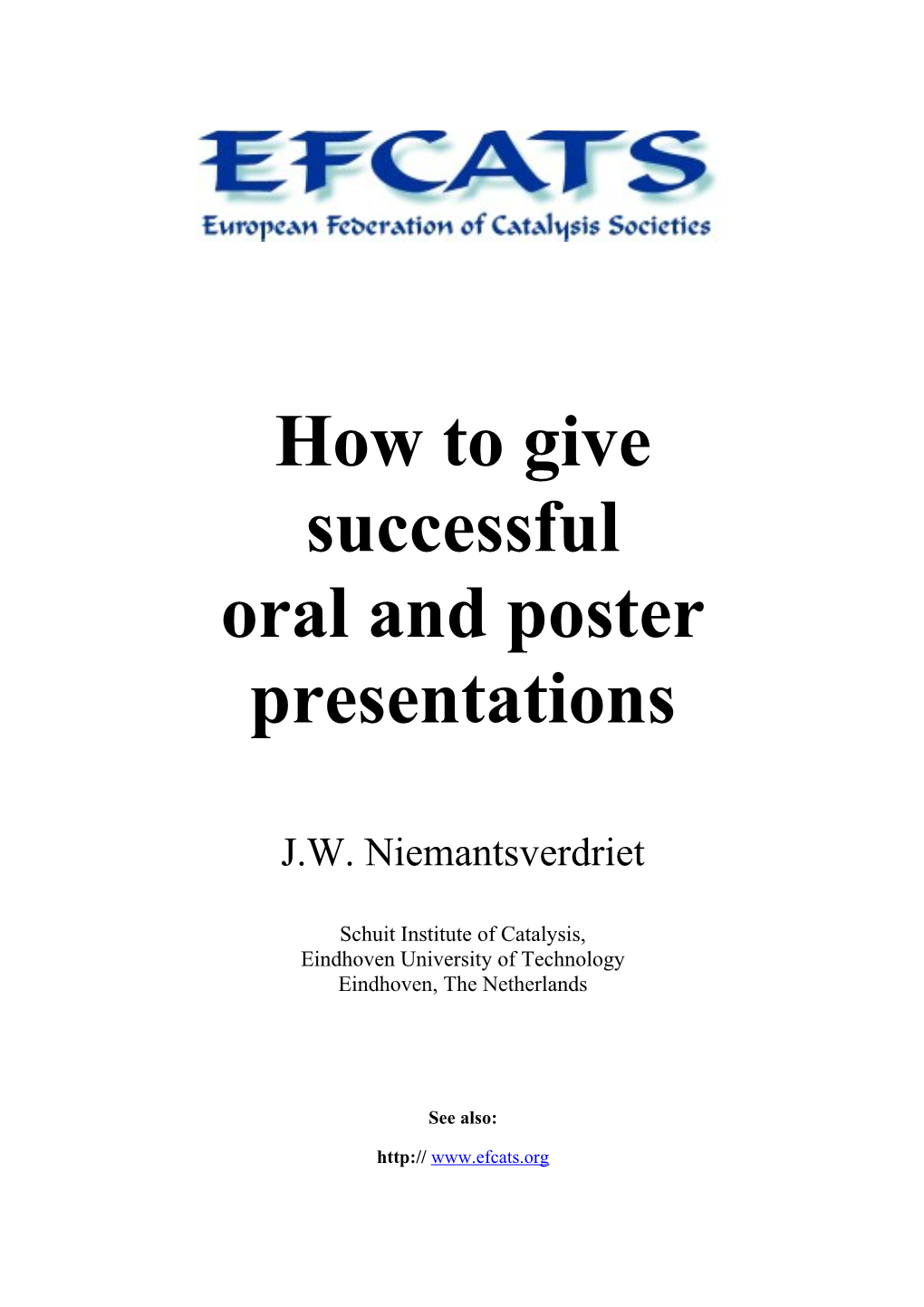 How to Give a Successful Oral Presentation