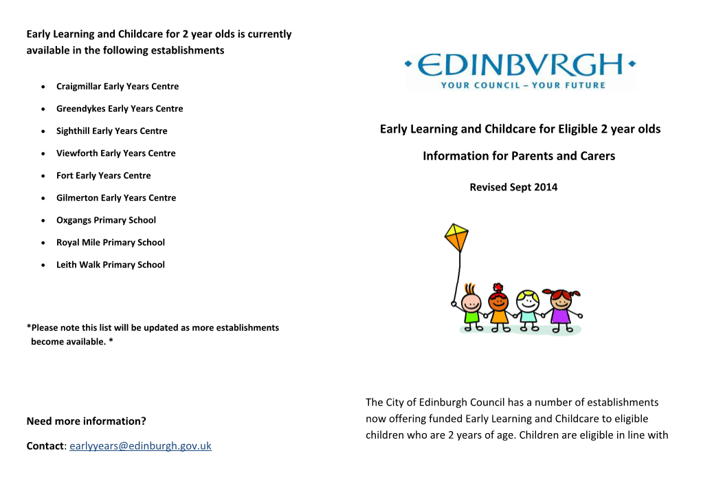 Early Learning and Childcare for 2 Year Olds Is Currently Available in the Following