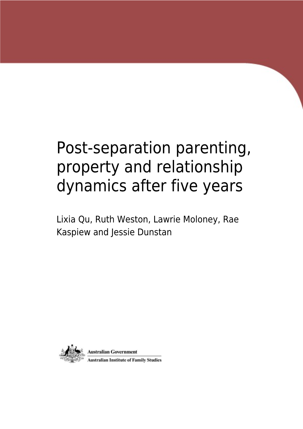 Post-Separation Parenting, Property and Relationship Dynamics After Five Years