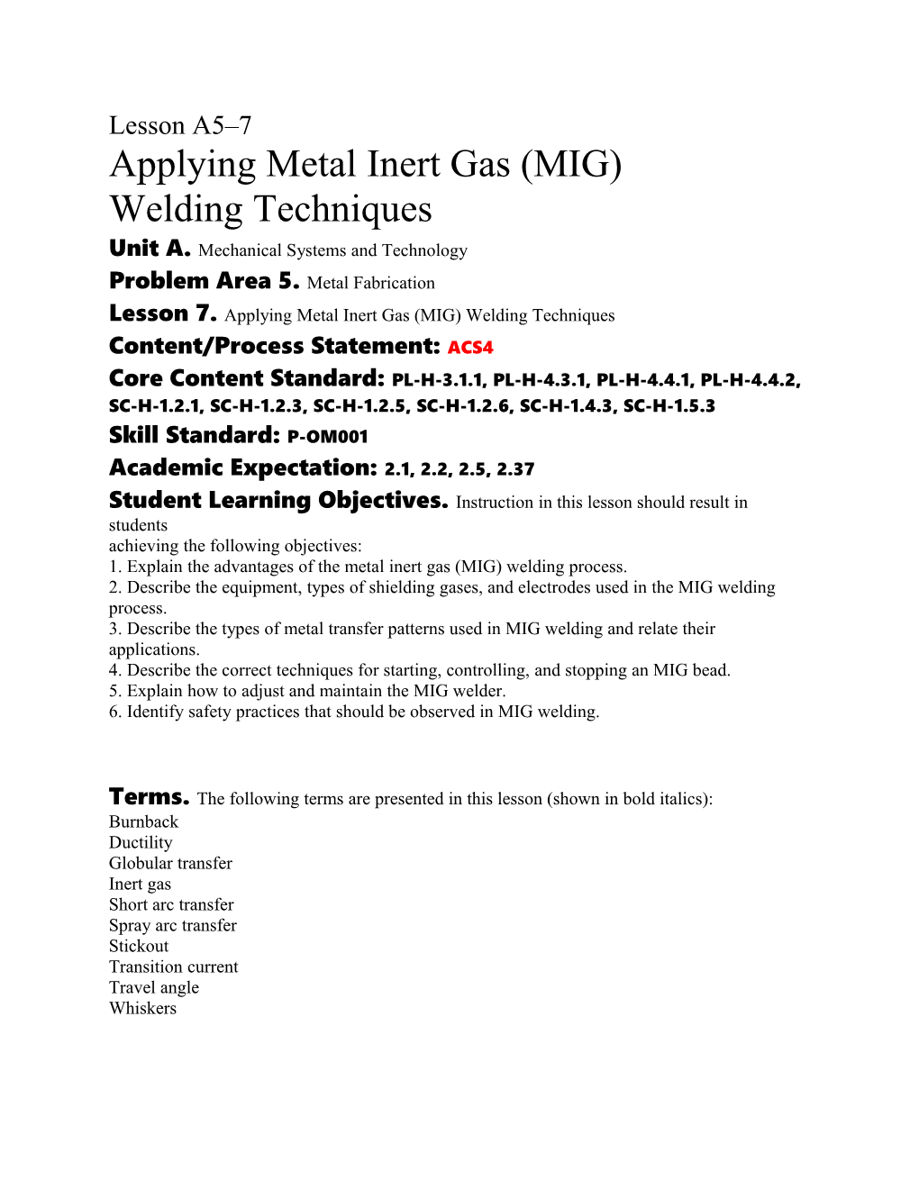Applying Metal Inert Gas (MIG)