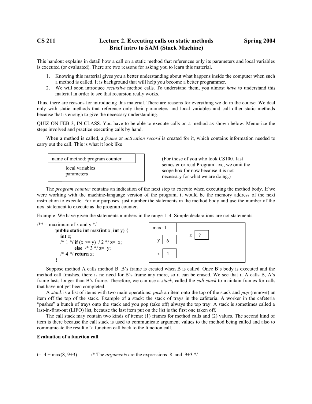 CS 211Lecture 2. Executing Calls on Static Methodsspring 2004