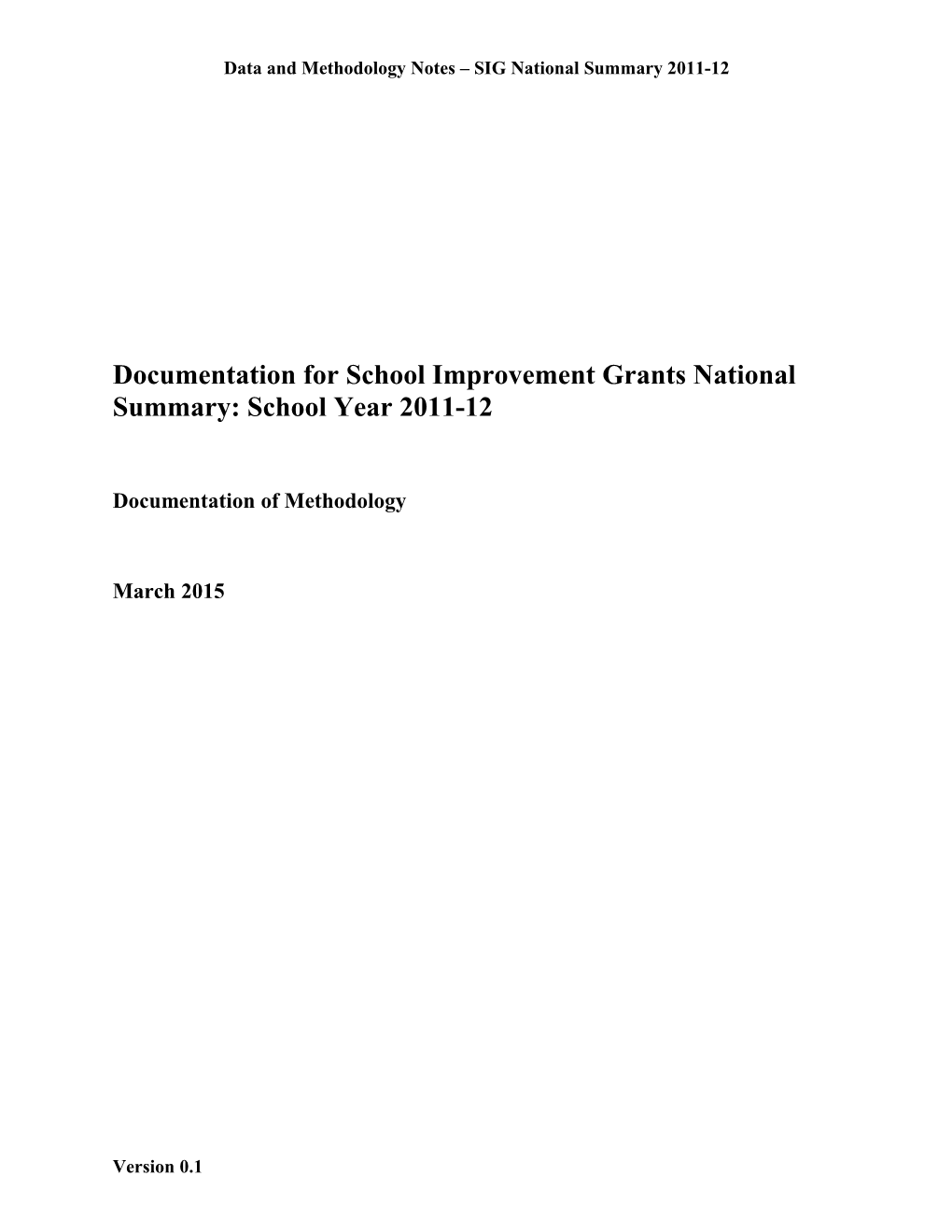 SIG National Summary 2011-12 Documentation