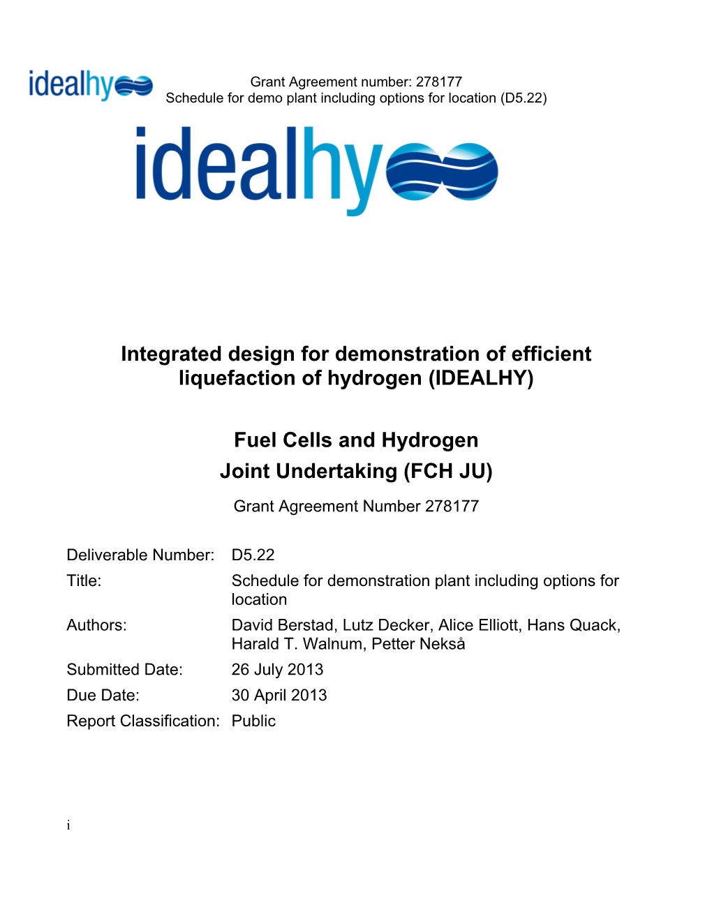 Integrated Design for Demonstration of Efficient Liquefaction of Hydrogen (IDEALHY)