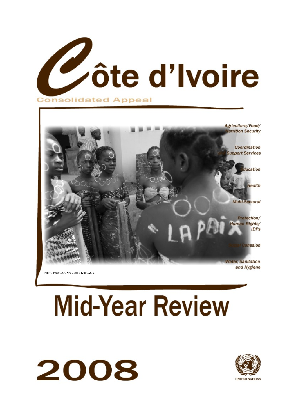 Mid-Year Review of the Consolidated Appeal for Cote D'ivoire 2008 (Word)