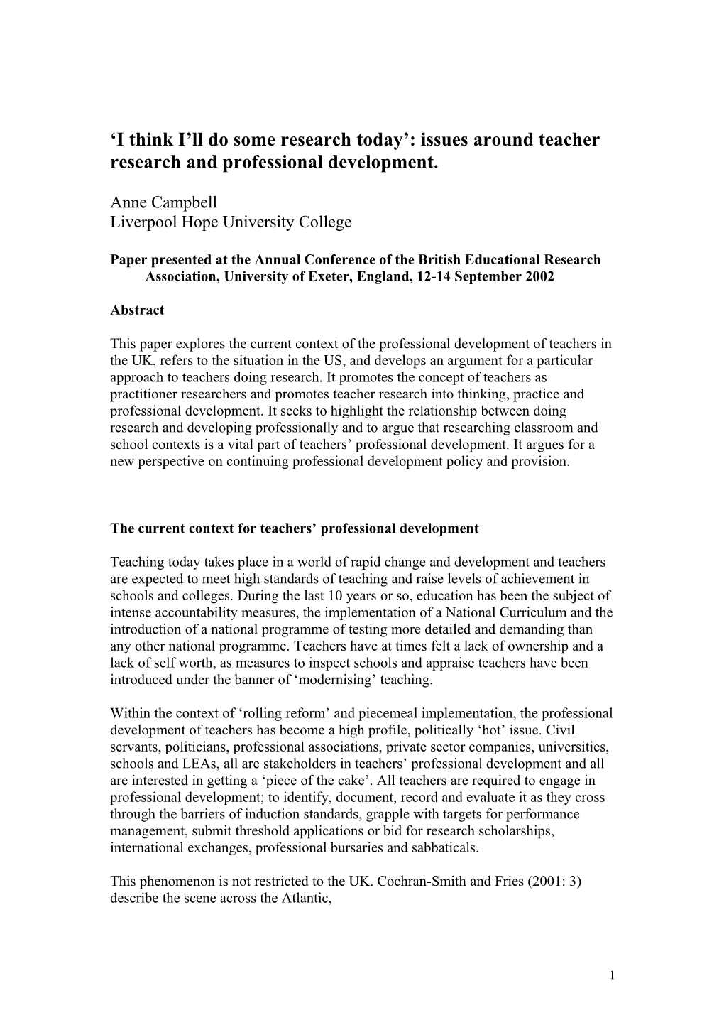 I Think I Ll Do Some Research Today : Issues Around Teacher Research and Professional