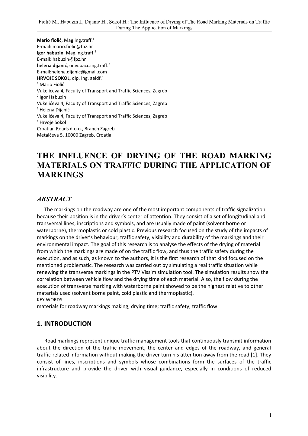 Fiolićm., Habuzini., Dijanić H., Sokol H.: the Influence Ofdryingoftheroadmarking Materials