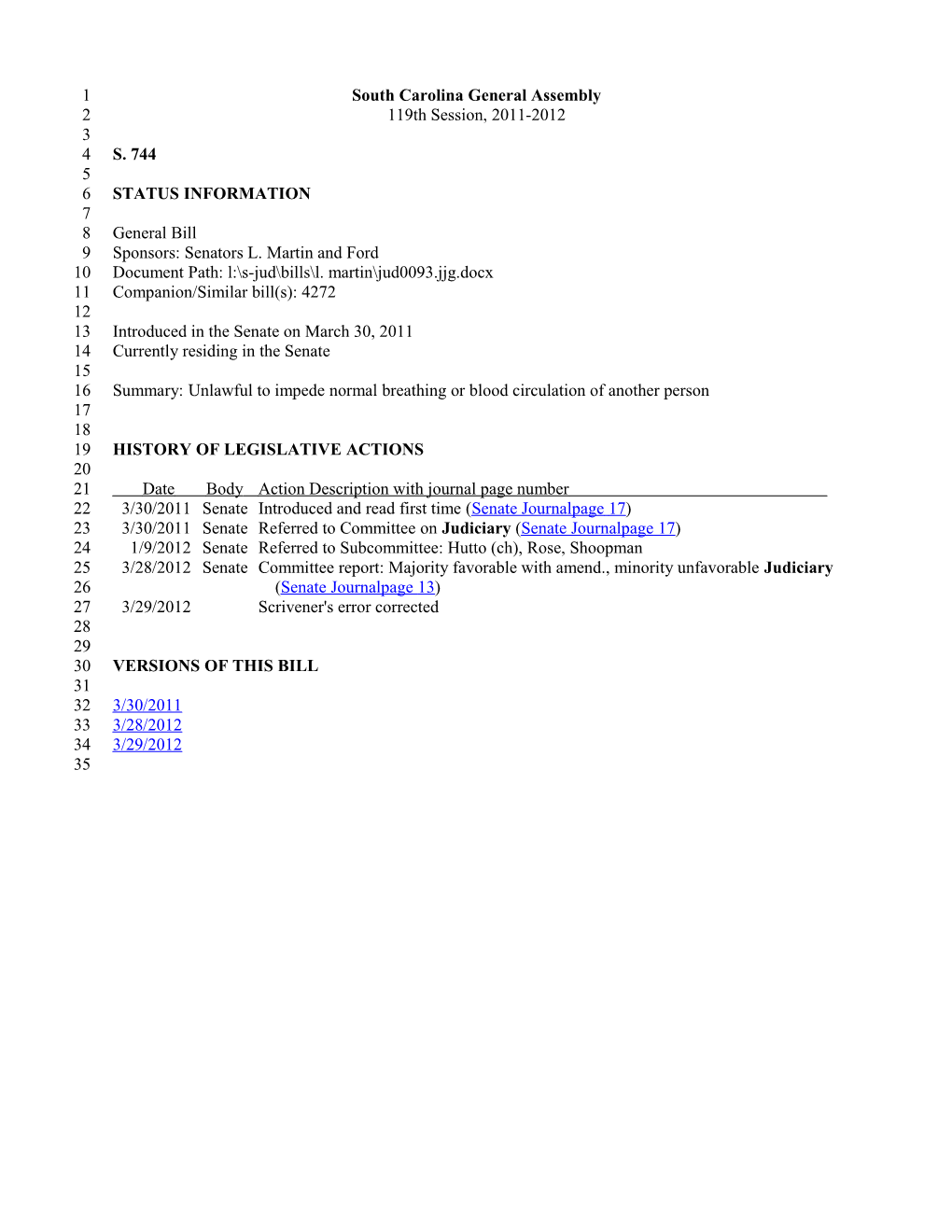 2011-2012 Bill 744: Unlawful to Impede Normal Breathing Or Blood Circulation of Another