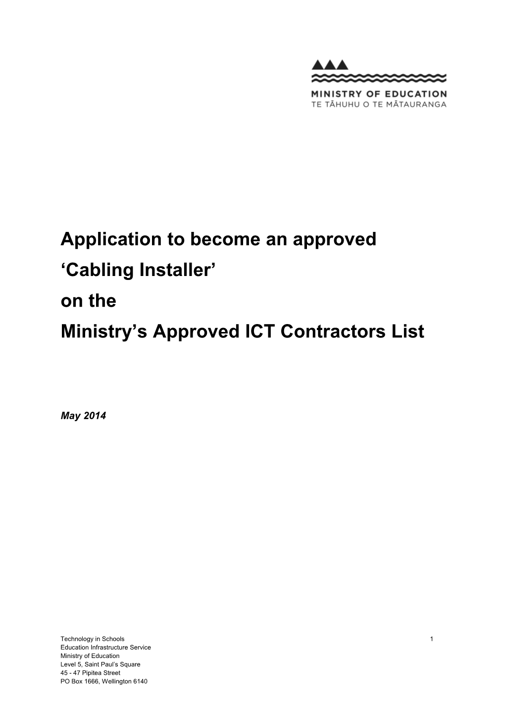 Application to Become an Approved Cabling Installer on the Ministry S Approved ICT Contractors