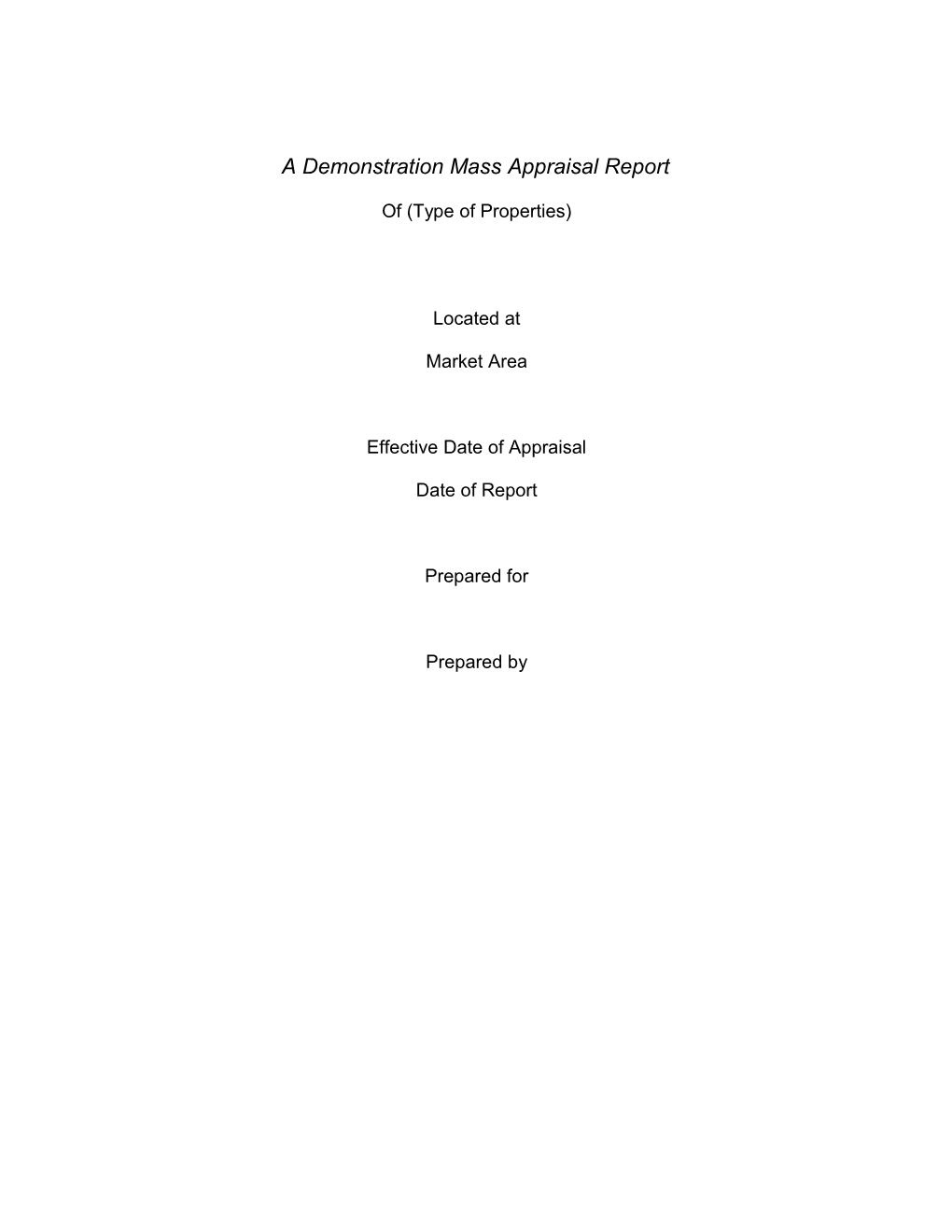 A Demonstration Appraisal Report