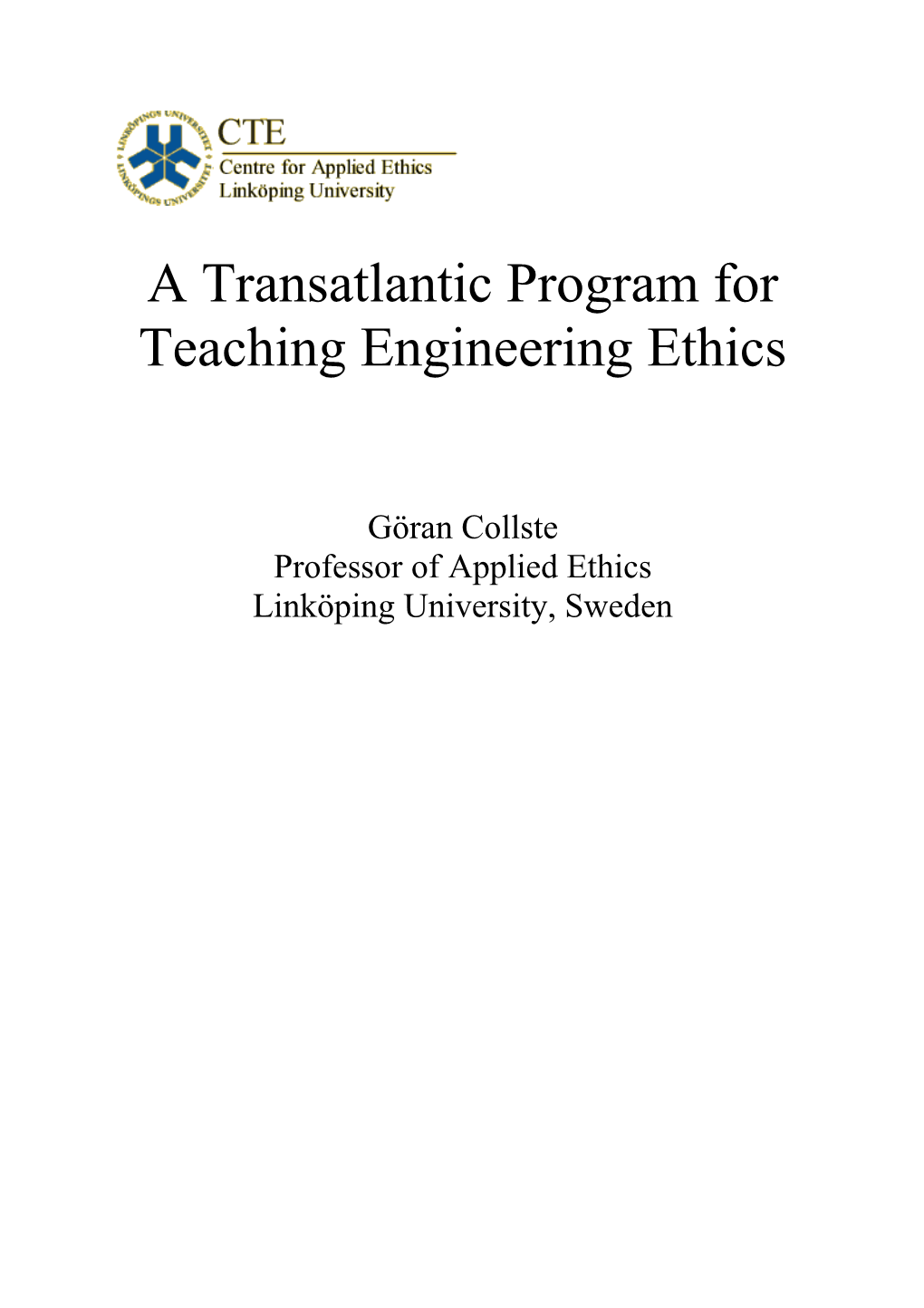A Transatlantic Program for Teaching Engineering Ethics