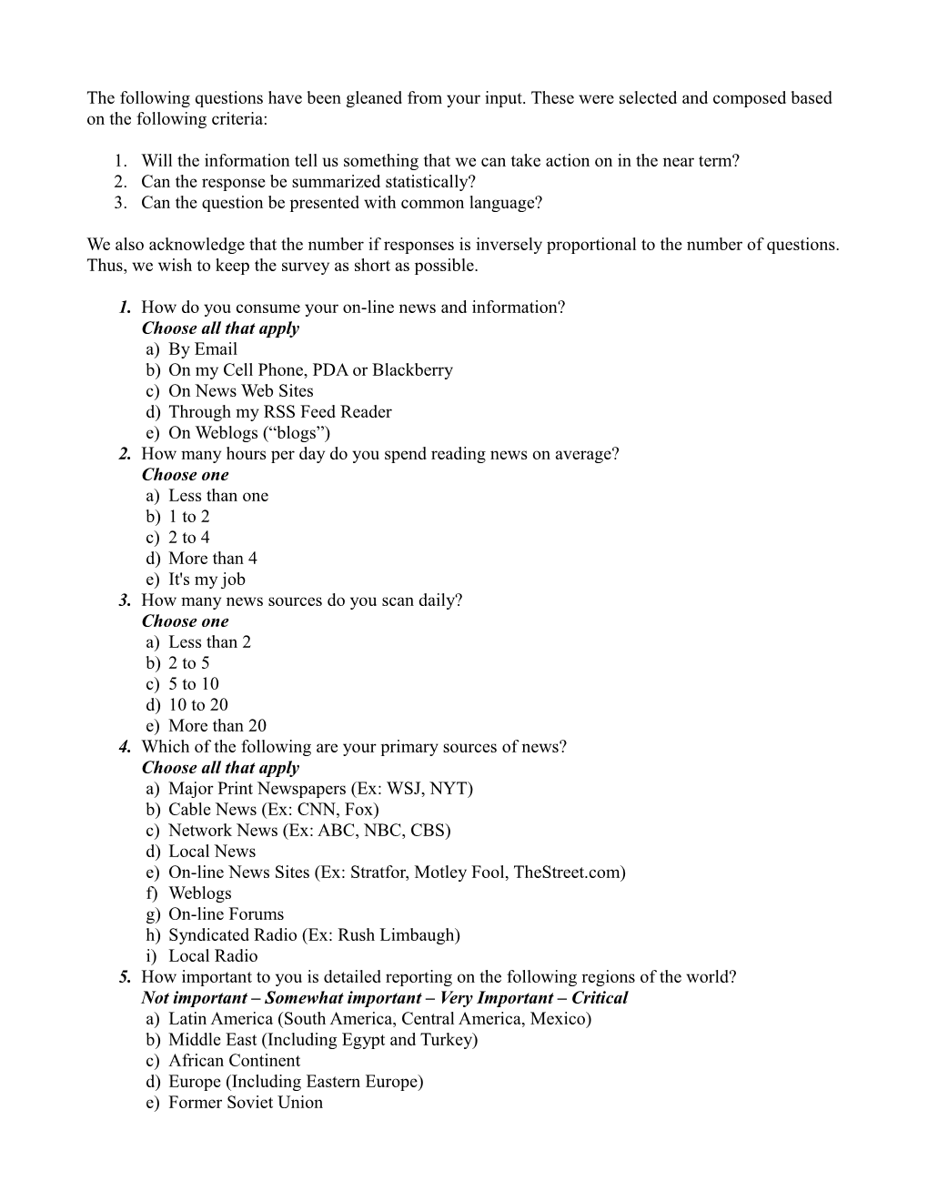 The Following Questions Have Been Gleaned from Your Input. These Were Selected and Composed