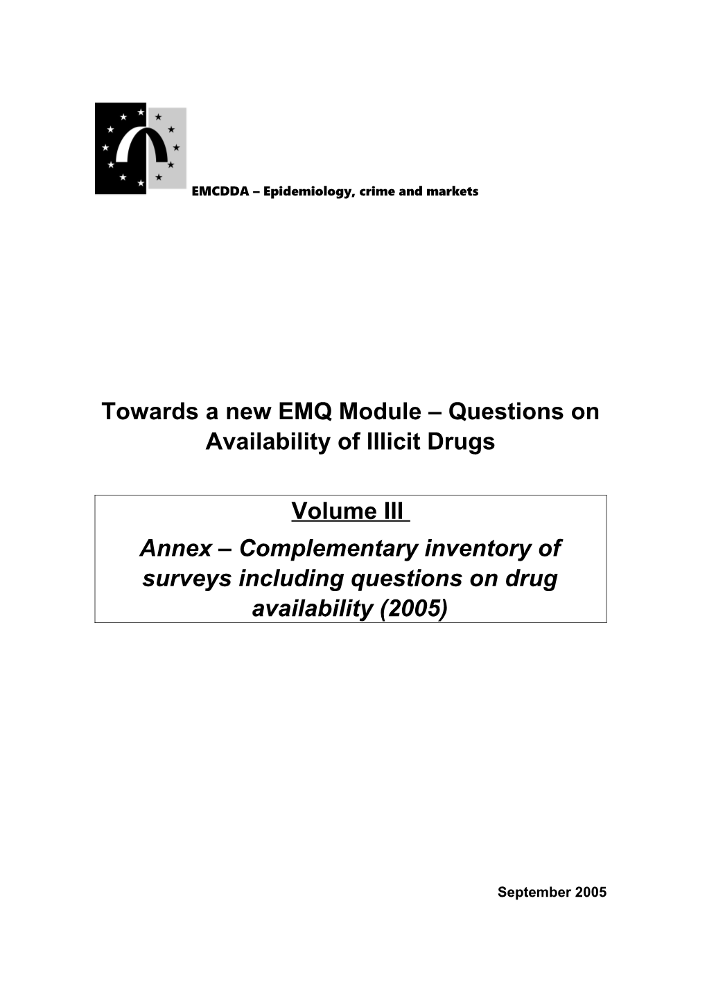 Towards a New EMQ Module Questions on Availability of Illicit Drugs