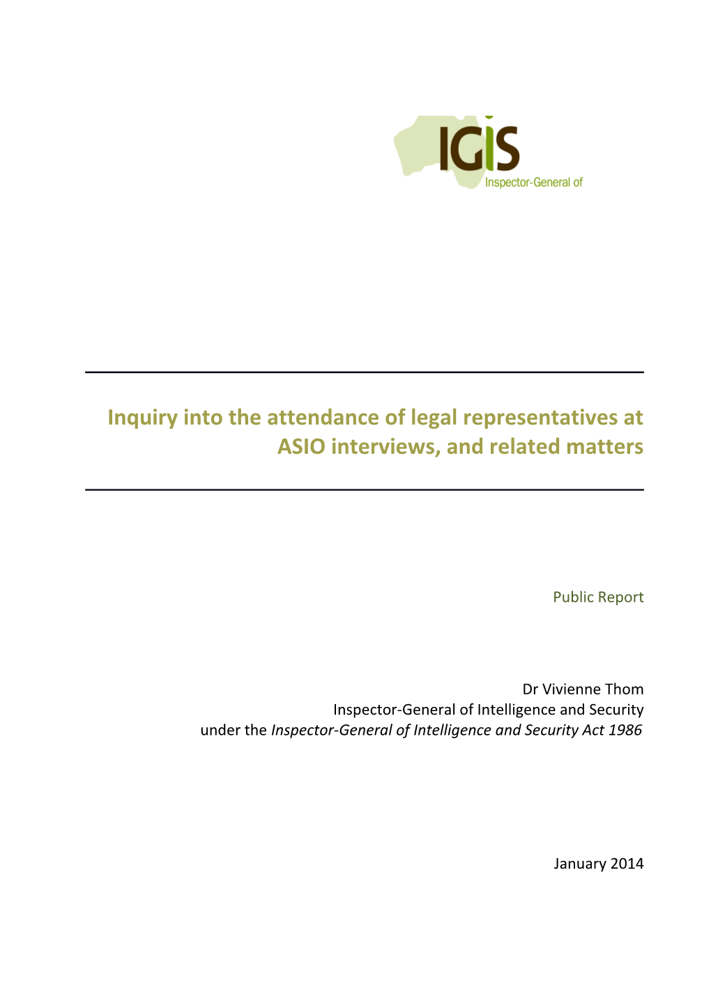Inquiry Into the Attendance of Legal Representatives at ASIO Interviews, and Related Matters