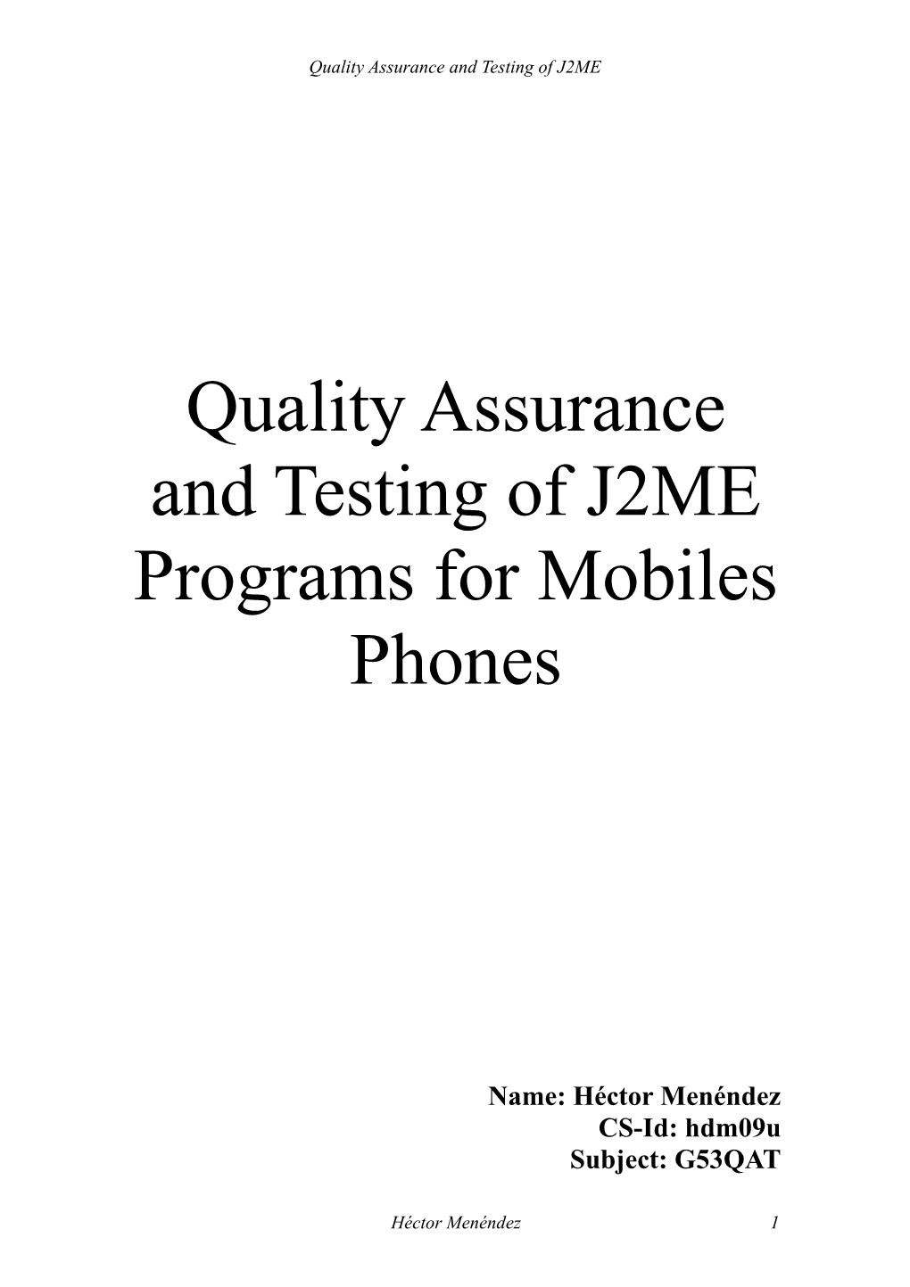 Quality Assurance and Testing of J2ME Programs for Mobiles Phones