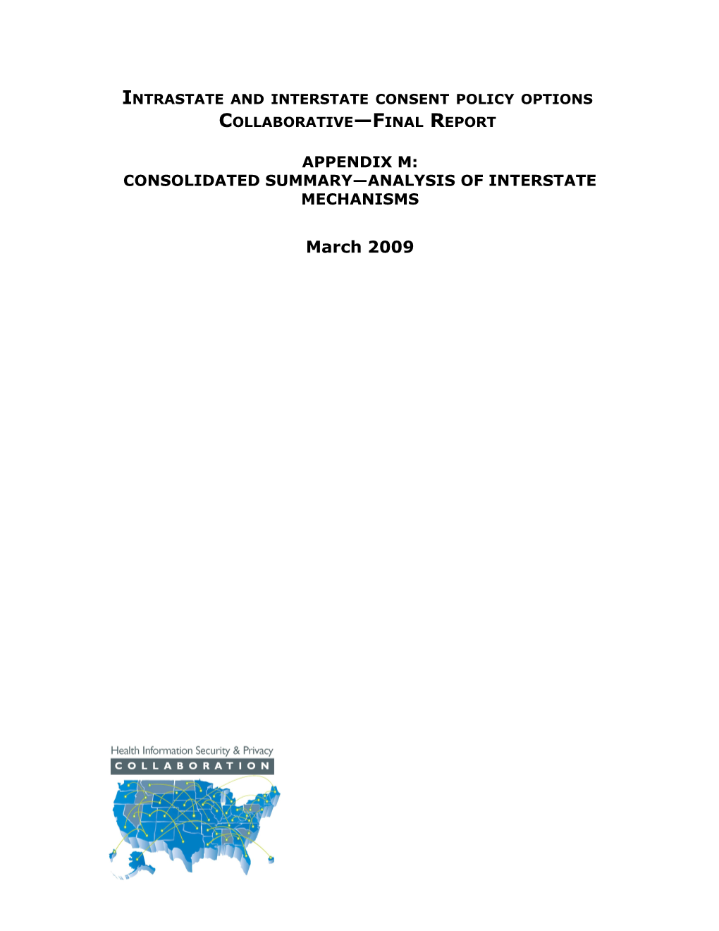 Intrastate and Interstate Consent Policy Options Collaborativeappendix M:CONSOLIDATED SUMMARY