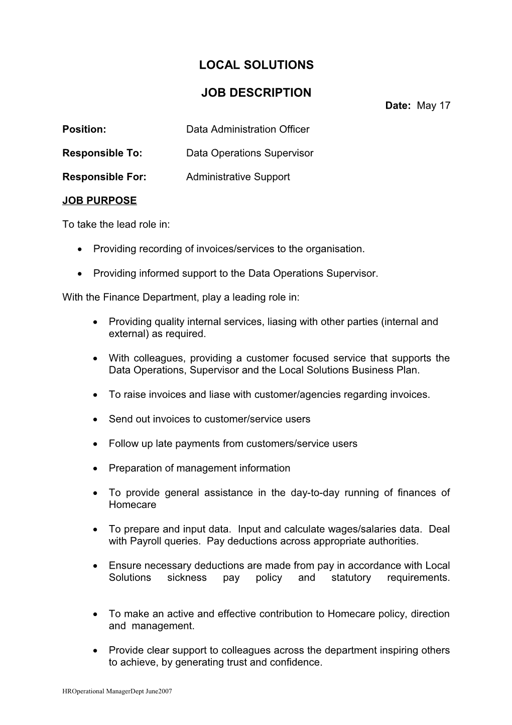 Responsible To:Data Operations Supervisor