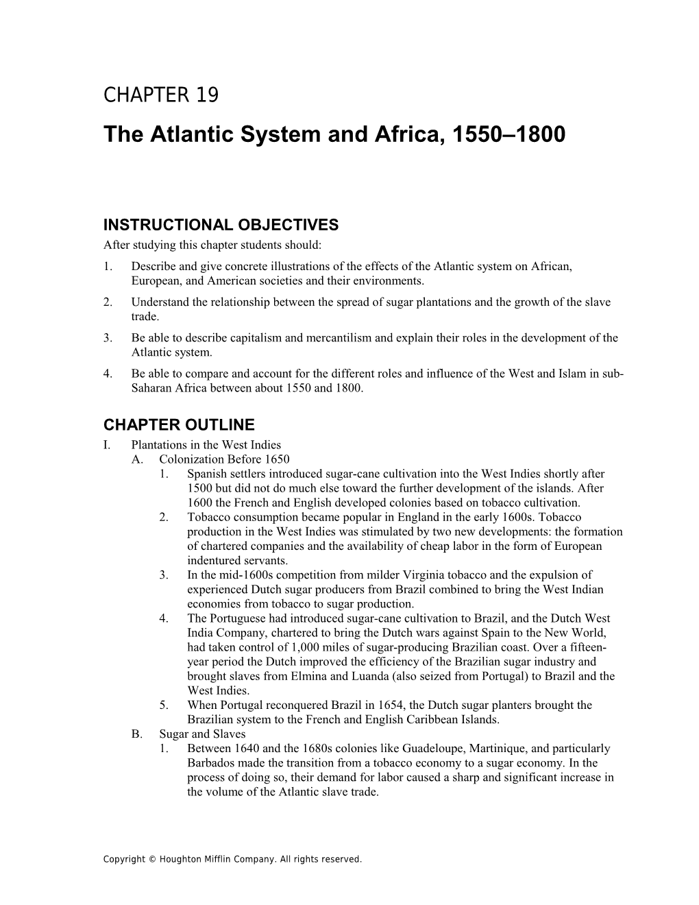 Chapter 19: the Atlantic System and Africa, 1550 1800 1