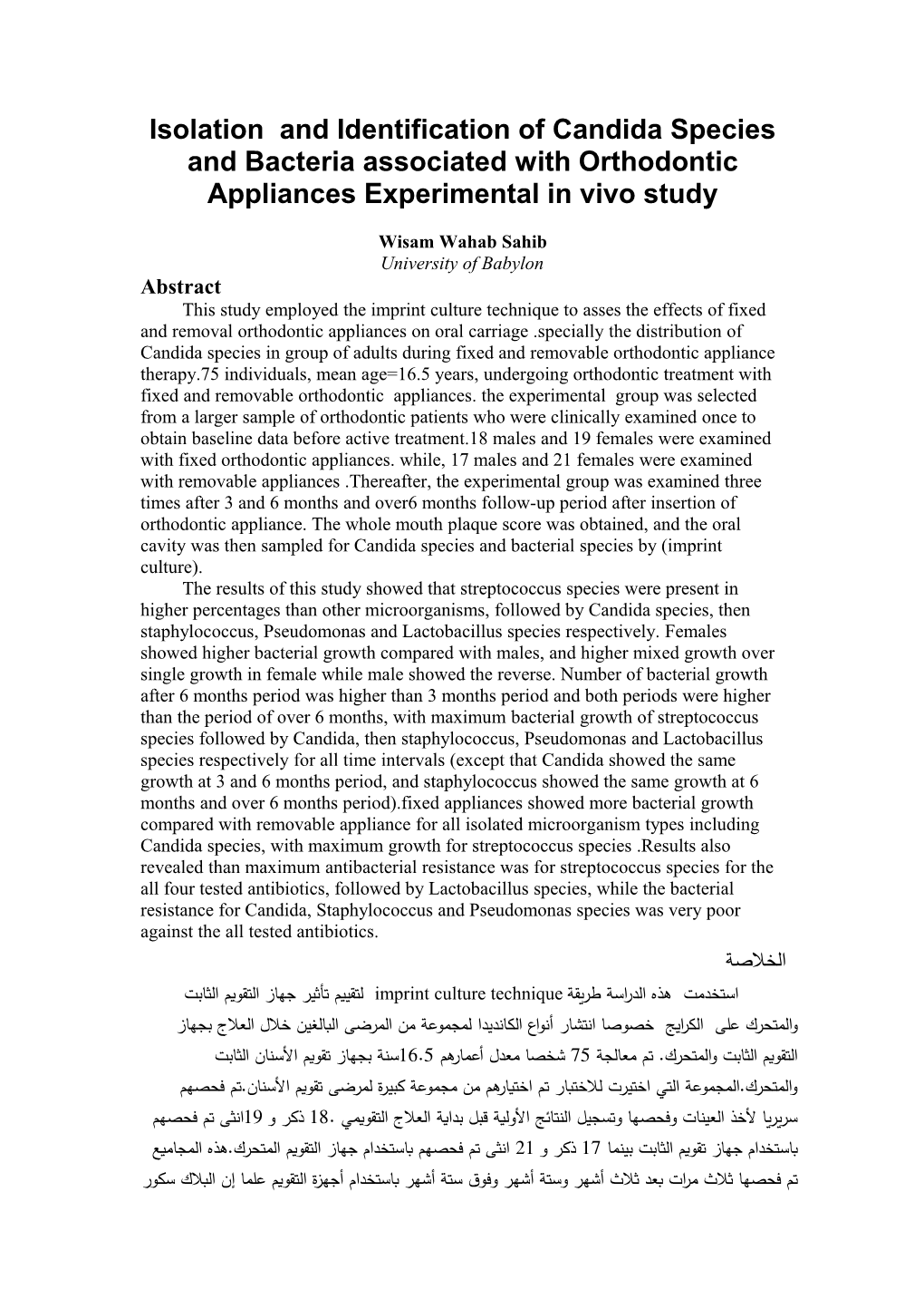 Isolation and Identification of Candida Species and Bacteria Associated with Orthodontic