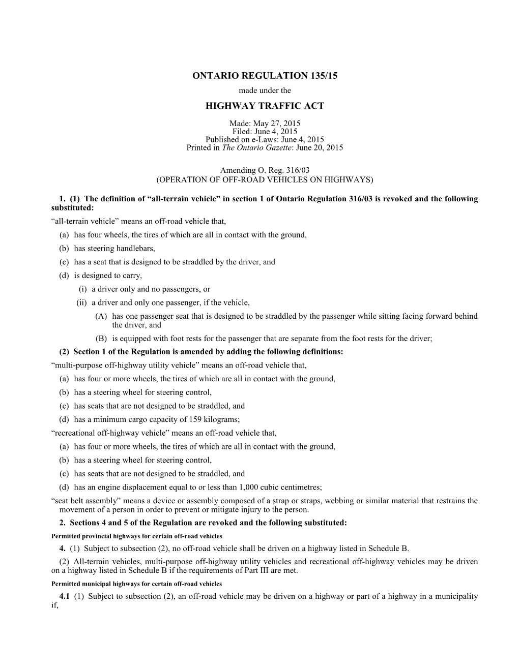 HIGHWAY TRAFFIC ACT - O. Reg. 135/15
