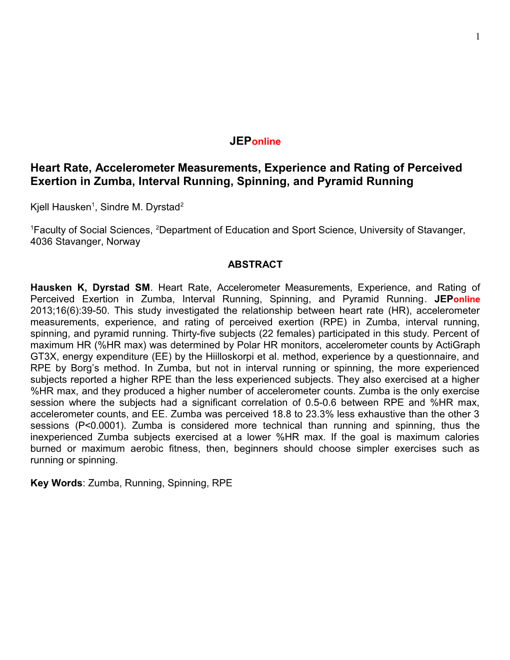 Heart Rate, Accelerometer Measurements, Experience and Rating Ofperceived Exertion In