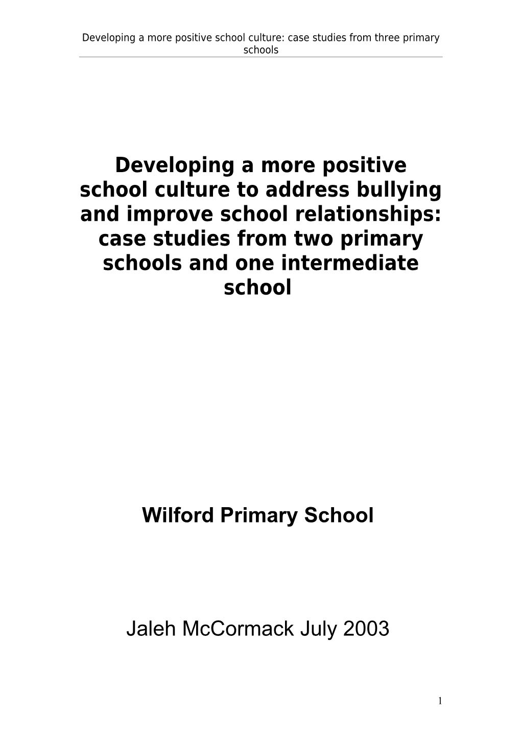Developing a More Positive School Culture: Case Studies from Three Primary Schools