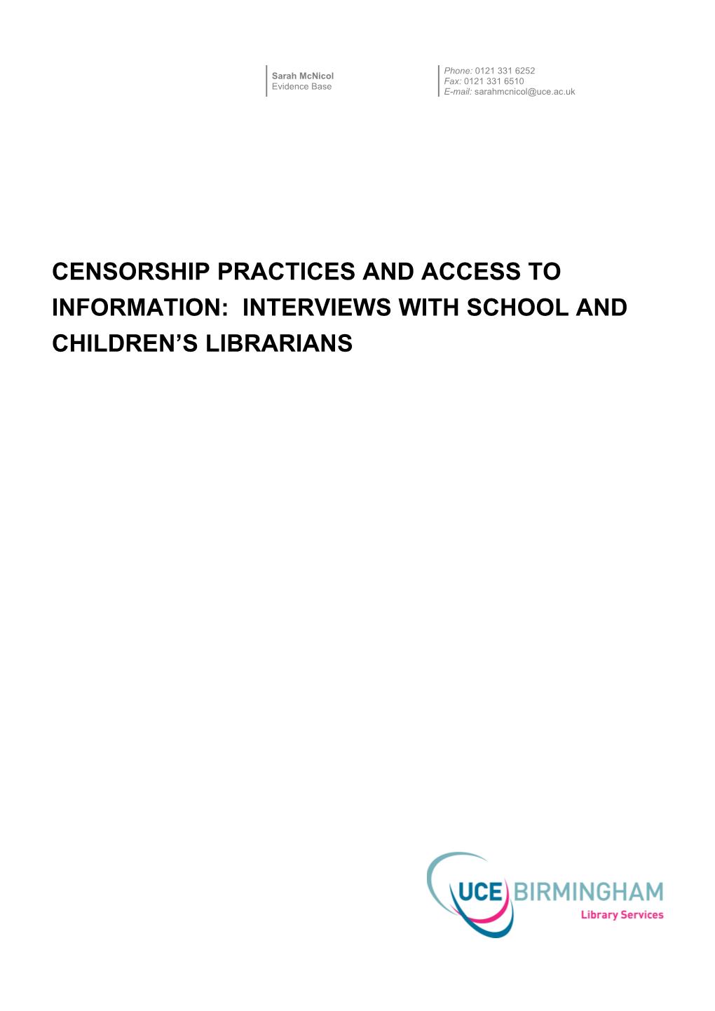 Censorship Practices and Access to Information: Interviews with School and Children S