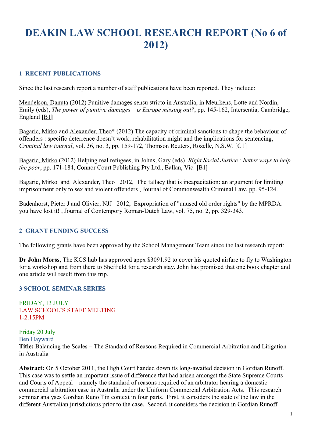 DEAKIN LAW SCHOOL RESEARCH REPORT (No 6 of 2012)