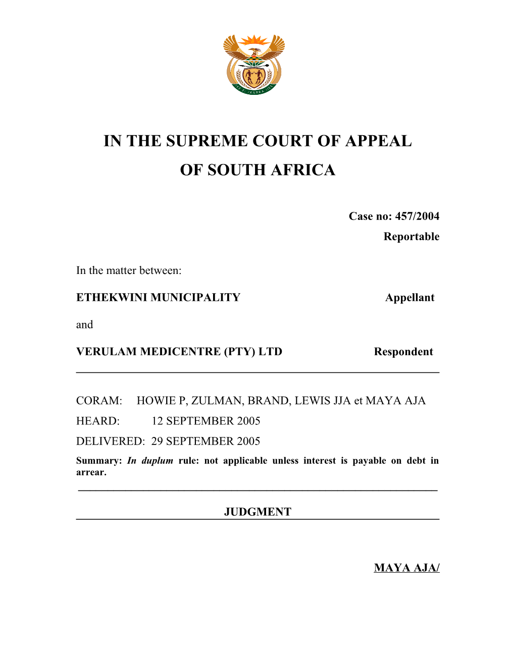 The Sole Issue on Appeal Is Whether the in Duplum Rule Applies to the Respondent S Claim