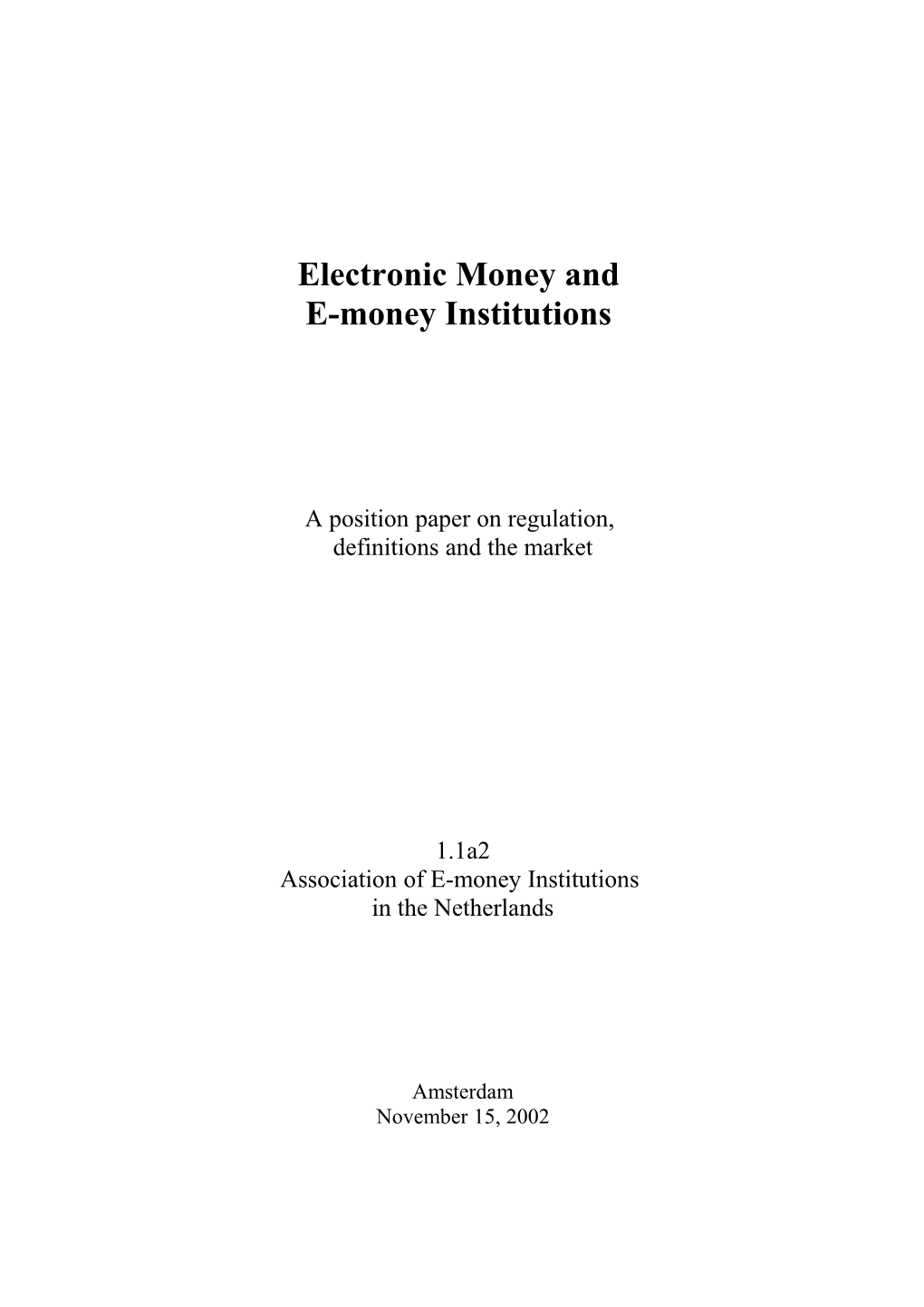 Electronic Money and Electronic Money Institutions