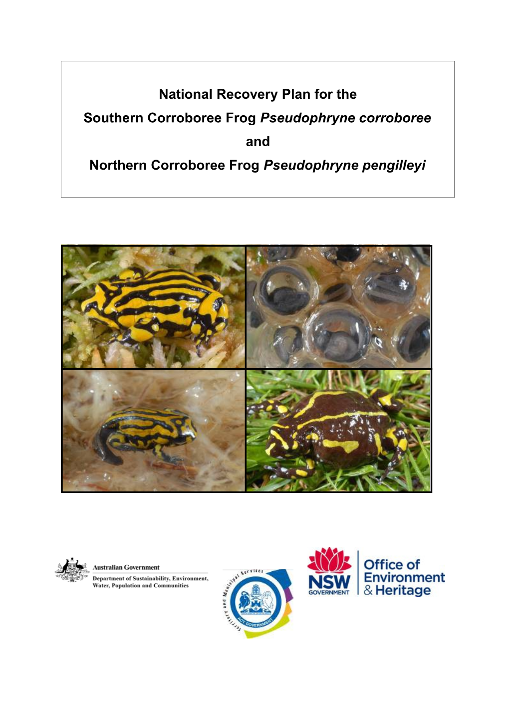 National Recovery Plan for the Southern Corroboree Frog Pseudophryne Corroboree and Northern