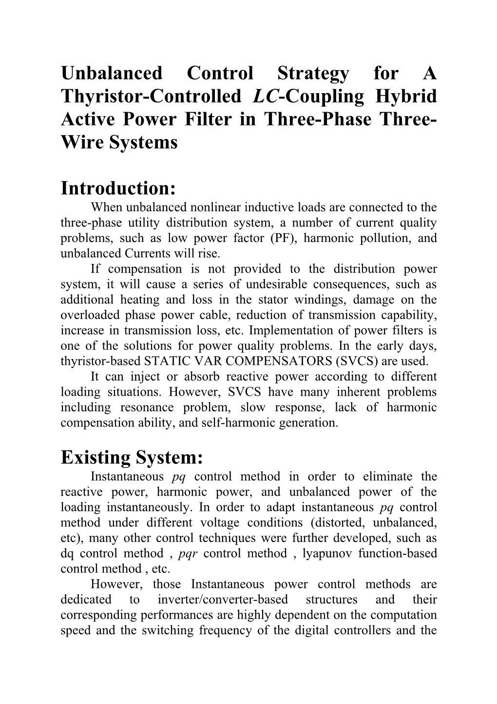 Unbalanced Control Strategy for a Thyristor-Controlled LC-Coupling Hybrid Active Power