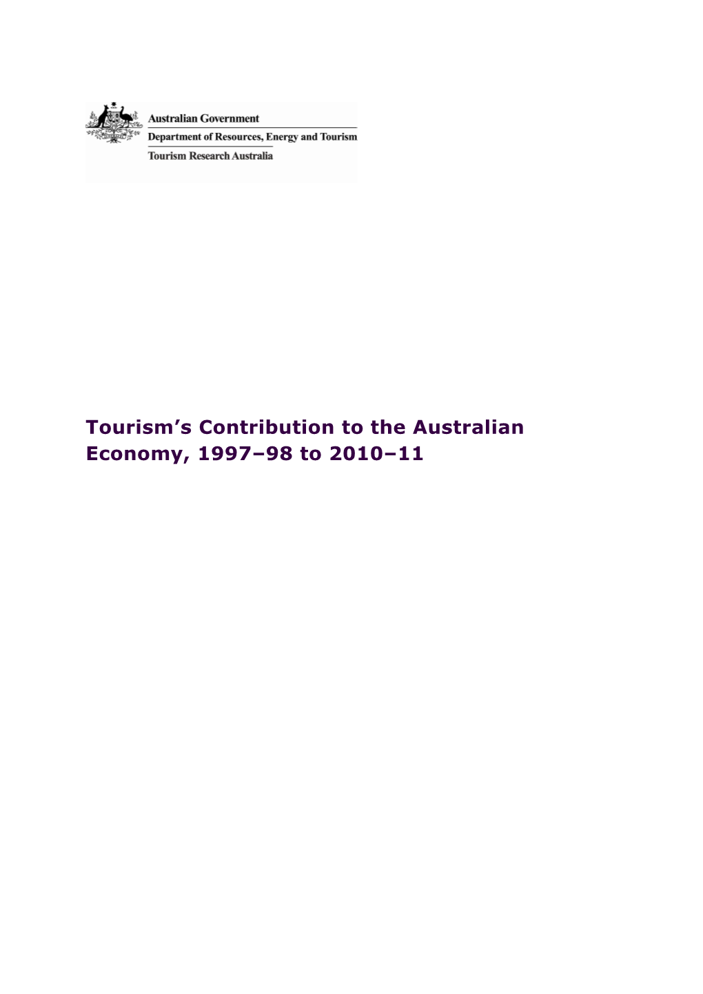 Tourism S Contribution to the Australian Economy, 1997 98 to 2010 11