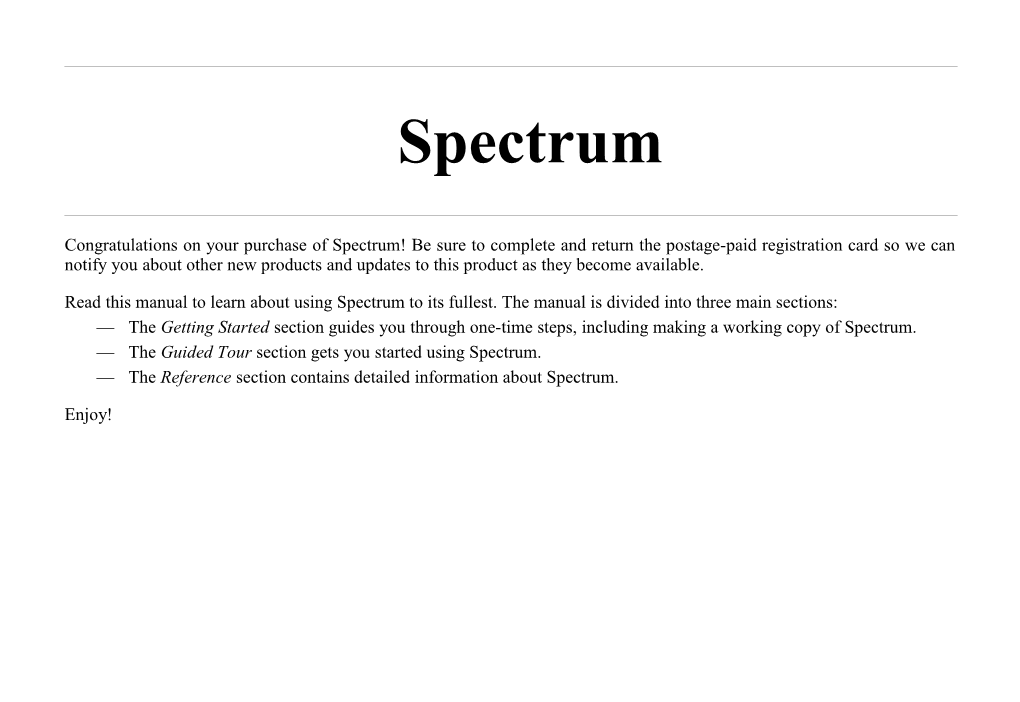 The Guided Tour Section Gets You Started Using Spectrum