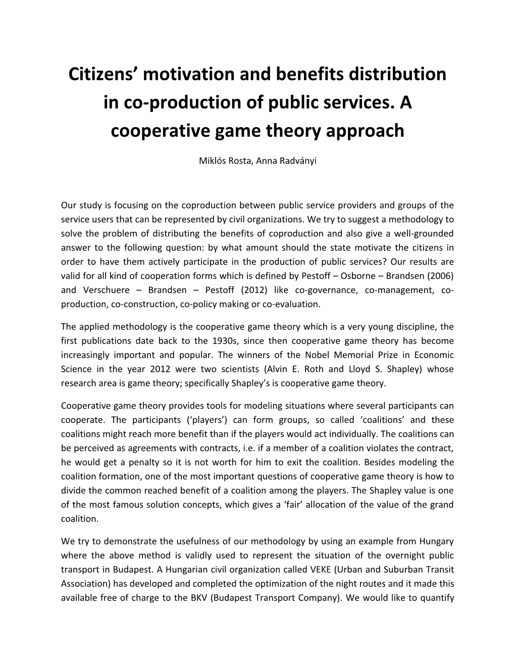 Citizens Motivation and Benefits Distribution in Co-Production of Public Services
