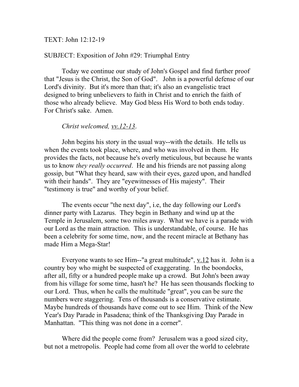 SUBJECT: Exposition of John #29: Triumphal Entry